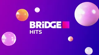 (Оригинал) Заставка (Bridge Hits, 2022-н.в.)