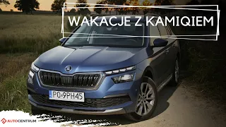 Wakacje ze Skodą Kamiq. Mały crossover dał radę!