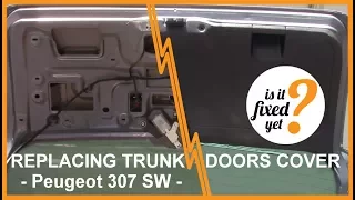 How to Remove and Reinstall TRUNK DOORS PLASTIC COVER - Peugeot 307 SW