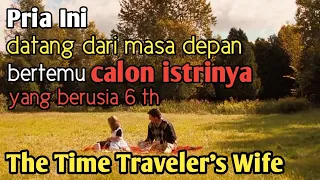 KISAH MENGHARUKAN Seorang Penjelajah Waktu/ Review Film The Time Traveler's Wife