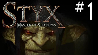 Styx Master of Shadows Gameplay Walkthrough Introduction Part 1 Lets Play Playthrough PC 1080p