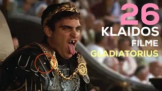 Kinofeilai: 26 klaidos filme GLADIATORIUS