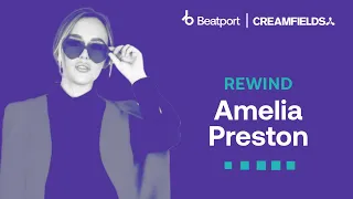 Amelia Preston @creamfields North 2023 | @beatport live