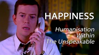 Happiness (1998) - Humanisation Within The Unspeakable