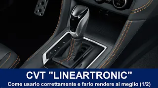 Cambio CVT Subaru Lineartronic (1/2): come usarlo correttamente e farlo rendere al meglio