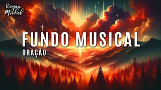 Fundo Musical Para Oração | Instrumental Worship | Fundo de Oração