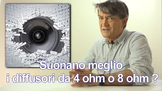 Impedenza 4 Ohm oppure 8 Ohm? Quale delle due è meglio? Fammi un'altra domanda please! #audio #hifi