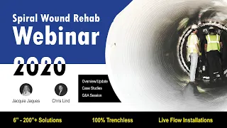 Spiral Wound Lining Overview Webinar