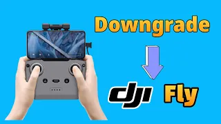 HOW TO DOWNGRADE DJI FLY APPS 2022 ( android) MINI 2