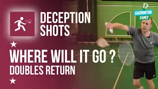 Doubles return deception with super slows, badminton
