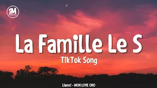la famille le s (tiktok song) || Liamsi - MON LOVE OHO