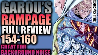 GAROU'S RAMPAGE - Full Review Ch. 154 - 160 / One Punch Man