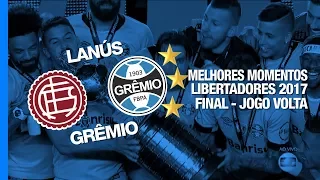Melhores Momentos - Lanús-ARG 1 x 2 Grêmio - Libertadores - 29/11/2017 - Globo HD