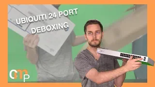 Ubiquiti UniFi Switch - 24 Port Deboxing