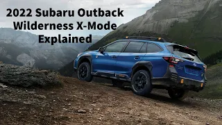 How to: X-Mode 2022 Subaru Outback Wilderness
