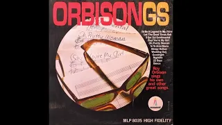 Roy Orbison - Orbisongs - Full Album