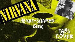 Nirvana - Heart-shaped box - Guitar cover and tabs