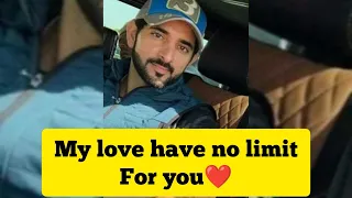 My Love Have No Limits For You❤️ Sheikh Hamdan (فزاع  حمدان بن محمد  Fazza)  poem