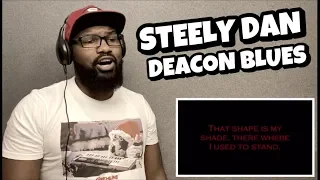 STEELY DAN - DEACON BLUES | REACTION