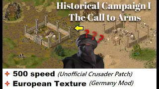 The Call to Arms, Historical Campaign (on 500 Speed) | Stronghold Crusader (modded)