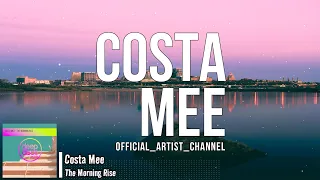 Costa Mee - The Morning Rise (Lyric Video)