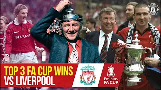 Top 3 FA Cup Wins v Liverpool | Manchester United v Liverpool | 1999, 1996 & 1977 | Emirates FA Cup