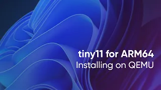 Installing tiny11 ARM64 on QEMU