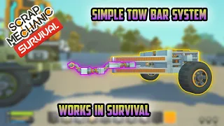 How To: Simple Tow Bar & Trailer Hitch | Works In Survival | Quick Tutorial | Scrap Mechanic Guide