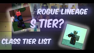 Class Tier List | Rogue Lineage