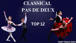 Top 12 Classical Pas Deux Winners - YAGP 25th Anniversary New York Finals