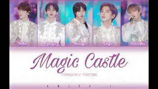 TXT (투모로우바이투게더) ‘Magic Castle’ [Original Song : TVXQ] Lyrics HAN/ROM/ENG