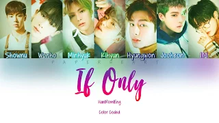 MONSTA X (몬스타엑스) - IF ONLY Han|Rom|Eng Color Coded Lyrics