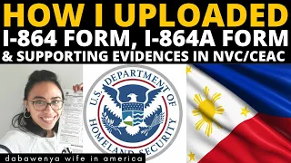 HOW I UPLOAD THE I-864 AND I-864A  FORMS AND SUPPORTING EVIDENCE IN CEAC.STATE.GOV