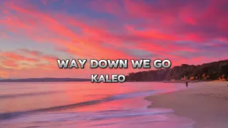KALEO - Way Down WE GO (Lyrics Video)