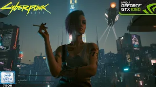 Cyberpunk 2077 1.31 | i5 7500 + GTX 1060 6GB | 1080p | Custom Medium/High Settings |