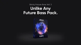 Sticky Future Bass Vol. 2 | Future Bass Serum Presets & Sample Pack | Stickz