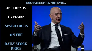 JEFF BEZOS explains why the "Daily Stock Price" is irrelevant..