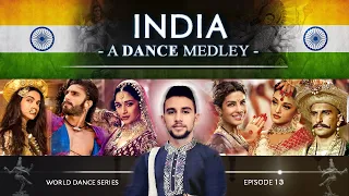 India 🇮🇳 • A Dance Medley! (World Dance Series: ep13) Bollywood x Classical | भारत