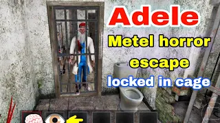 Adele Metel horror escape! 😀⛄locked myself inside the cage!  👿 Finally I escaped from horror house