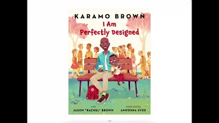 "I Am Perfectly Designed" by Karamo Brown (Read by Mr. Stepien)