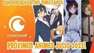 PRÓXIMOS ANIMES CRUNCHYROLL CON DOBLAJE LATINO | JULIO 2023 | MUSHOKU TENSEI TEMPORADA 2 y Mucho Mas