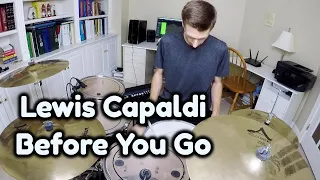 Lewis Capaldi - Before You Go (Drum Cover)