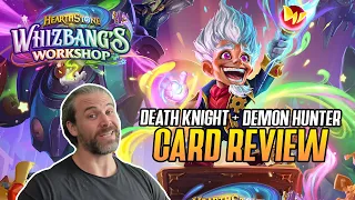 (Hearthstone) Whizbang's Workshop! Death Knight + Demon Hunter Card Review
