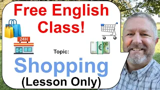 Free English Class! Topic: Shopping! 🏪🛒🛍️ (Lesson Only)