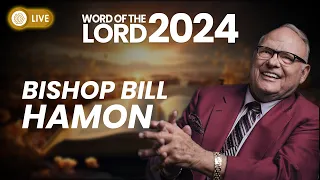 Bishop Bill Hamon: 2024 Word of the Lord | What is is God is saying? #propheticword
