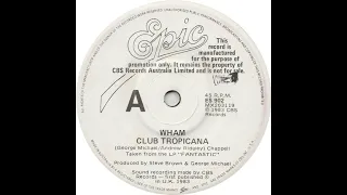 Wham-Club Tropicana (1983) [Extended Rework Drinks Are Free Master Chic Mix]