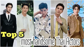 Top 5 Most Handsome Thai Actors 2023