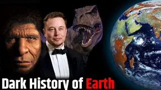 Dark history of earth? पृथ्वी का संपूर्ण इतिहास ? full Documentary