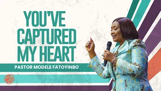 You've Captured My Heart | Pastor Modele Fatoyinbo | DPE 03-10-2022