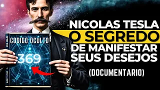 Nicolas Tesla E O Segredo Da Manifestaçao - Documentário